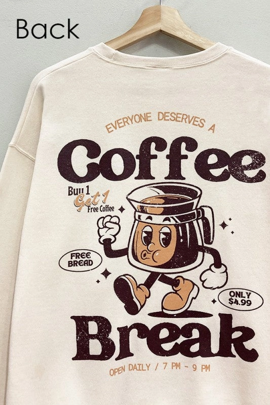 Coffee Break Front And Back Sweatshirt S-XL Fit for Everyone Versatile Top