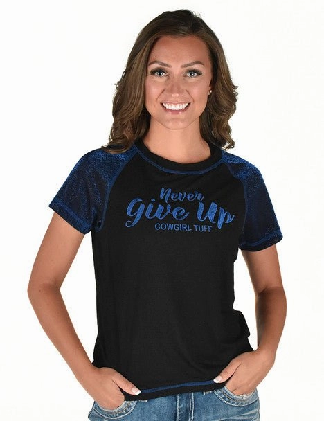 Cowgirl Tuff Womens Never Give Up Shimmer Blue Nylon S/S T-Shirt Custom Fit